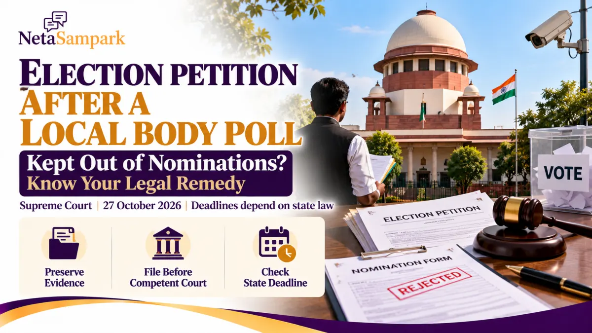 Election Petition After a Local Body Poll: How It Works If You Were Kept Out of Nominations, What the Supreme Court Said on 27 October 2026, and the Usual Deadlines