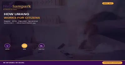 How the UMANG App Works for Citizens: Register, MPIN, DigiLocker and Top Services