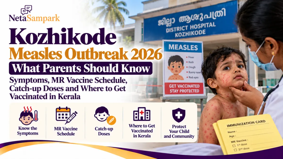 Kozhikode Measles Outbreak 2026: What Parents Should Know, the MR Vaccine Schedule, Catch-up Doses and Where to Get Vaccinated in Kerala