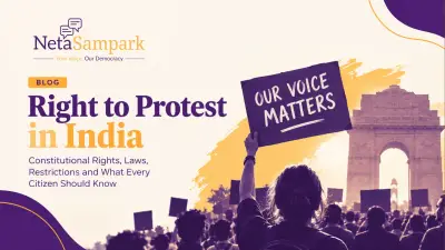 Right to Protest in India: Laws, Rights & Constitution