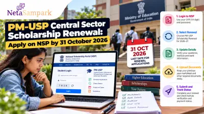 PM-USP Central Sector Scholarship Renewal: Apply on NSP by 31 October 2026